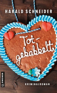 Abbildung von: Totgebabbelt - Gmeiner-Verlag