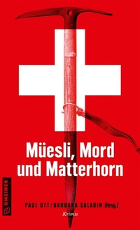 Abbildung von: Müesli, Mord und Matterhorn - Gmeiner-Verlag