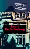 Cover: Tatort Kettenhofweg - Gmeiner-Verlag