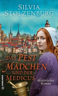 Abbildung von: Das Pestmädchen und der Medicus - Gmeiner-Verlag