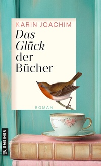 Abbildung von: Das Glück der Bücher - Gmeiner-Verlag
