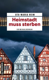 Abbildung von: Heimstadt muss sterben - Gmeiner-Verlag