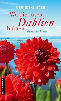 Abbildung von: Wo die roten Dahlien blühen - Gmeiner-Verlag