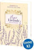 Cover: Fleur de Lavande (Band 2) - Wie du strahlst - Loewe