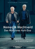 Abbildung von: Nemec & Wachtveitl: Das Münchner Kult-Duo - Gmeiner-Verlag