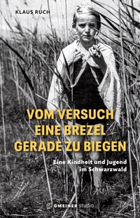 Abbildung von: Vom Versuch eine Brezel gerade zu biegen - Gmeiner-Verlag
