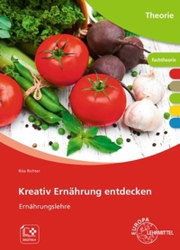 Abbildung von: Kreativ Ernährung entdecken - Europa-Lehrmittel