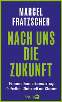 Abbildung von: Nach uns die Zukunft - Berlin Verlag