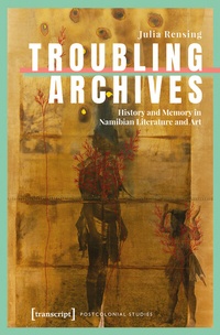 Abbildung von: Troubling Archives - transcript