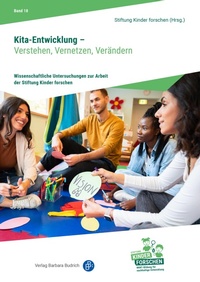 Abbildung von: Kita-Entwicklung - Verstehen, Vernetzen, Verändern - Verlag Barbara Budrich