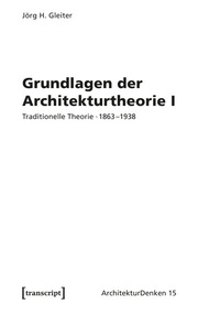 Abbildung von: Grundlagen der Architekturtheorie I - transcript