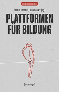 Abbildung von: Plattformen für Bildung - transcript