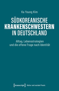 Abbildung von: Südkoreanische Krankenschwestern in Deutschland - transcript