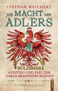 Abbildung von: Die Macht des Adlers - Acabus Verlag