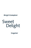 Cover: Sweet Delight - Urs Engeler