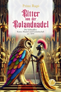 Abbildung von: Ritter von der Rolandnadel - CharlesVerlag