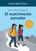 Cover: Guia practica de El matrimonio sanador - Verein Bethesda Heilungsdienst