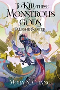 Cover: To Kill These Monstrous Gods - Falsche G&ouml;tter 2 (Collector's Edition) - Cross Cult Entertainment