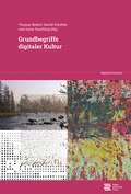 Cover: Grundbegriffe digitaler Kultur - Hagen University Press