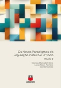 Cover: Os Novos Paradigmas da Regula&ccedil;&atilde;o P&uacute;blica e Privada - Conhecimento Livraria e Distribuidora