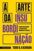 Cover: A arte da insubordina&ccedil;&atilde;o - Academia
