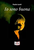 Cover: Io sono buona - Eee - Edizioni Tripla E