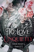 Cover: To Love Unquietly - Island of Wak-Wak
