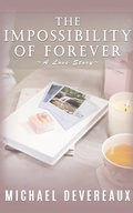 Cover: The Impossibility of Forever - Michael Devereaux