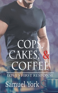 Abbildung von: Cops, Cakes, and Coffee - Samuel York