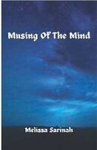 Enlarge image Cover: Musing Of The Mind - Melissa Sarinah