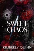 Cover: Sweet Chaos (Savage Hearts Syndicate, #1) - Harbor Lane Books, LLC