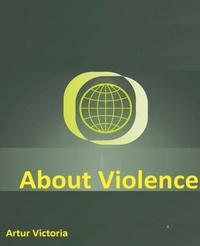 Abbildung von: About Violence - Artur Victoria