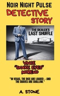 Cover: The Dealer's Last Shuffle - A. Stone