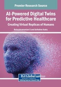 Cover: AI-Powered Digital Twins for Predictive Healthcare: Creating Virtual Replicas of Humans - Medical Information Science Reference