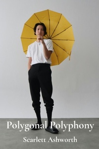 Abbildung von: Polygonal Polyphony - Scarlett Ashworth