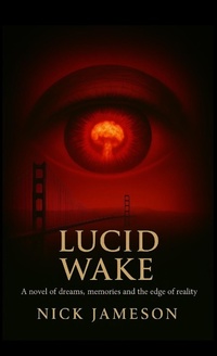 Enlarge image Cover: Lucid Wake - Infinite of One Publishing