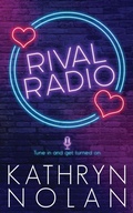 Cover: Rival Radio - Kathryn Nolan