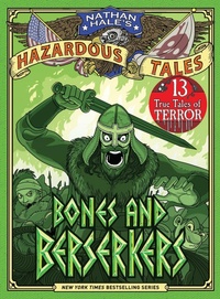 Abbildung von: Bones and Berserkers (Nathan Hale's Hazardous Tales #13) - Abrams Fanfare