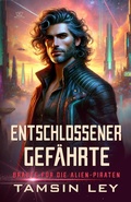 Cover: Entschlossener Gef&auml;hrte (Br&auml;ute f&uuml;r die Alien-Piraten, #6) - Twin Leaf Press
