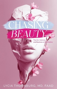 Abbildung von: Chasing Beauty - Lycia Thornburg