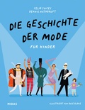 Cover: Die Geschichte der Mode f&uuml;r Kinder - Midas Kinderbuch