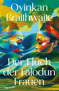 Abbildung von: Der Fluch der Falodun Frauen - Blumenbar