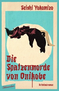 Abbildung von: Die Spatzenmorde von Onikobe - Blumenbar