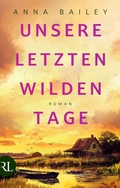 Cover: Unsere letzten wilden Tage - R&uuml;tten & Loening Berlin