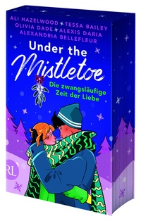 Abbildung von: Under the Mistletoe - Die zwangsläufige Zeit der Liebe - Rütten & Loening Berlin