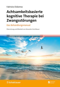 Abbildung von: Achtsamkeitsbasierte kognitive Therapie bei Zwangsstörungen - Schattauer