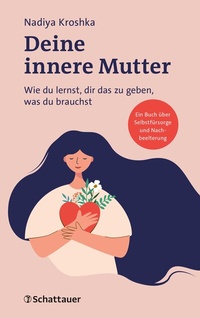 Abbildung von: Deine innere Mutter - Schattauer