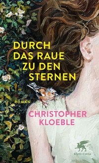 Abbildung von: Durch das Raue zu den Sternen - Klett-Cotta
