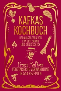 Abbildung von: Kafkas Kochbuch - Klett-Cotta