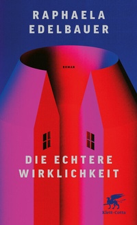 Abbildung von: Die echtere Wirklichkeit - Klett-Cotta